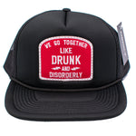 Drunk and Disorderly Foam Front Trucker