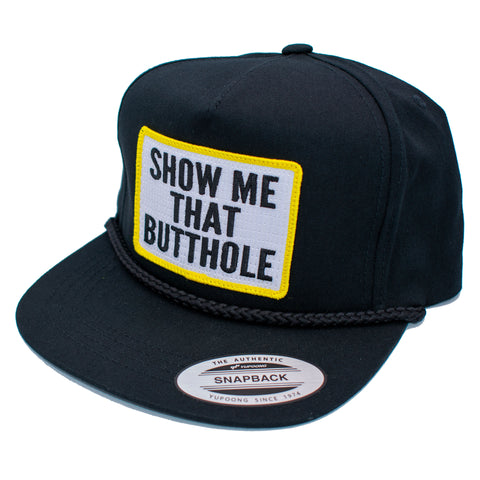 Show Me That Butthole Classic Snapback Hat