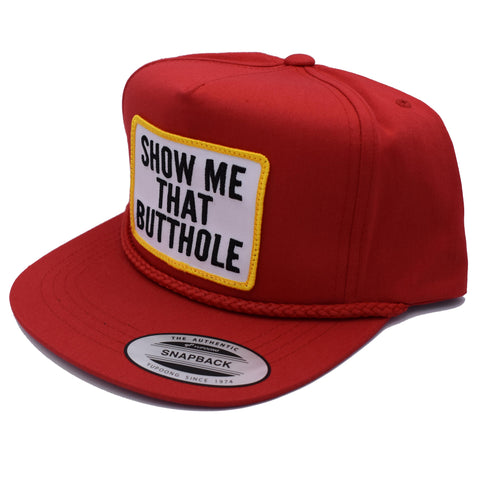 Show Me That Butthole Red Classic Snapback Hat