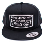 Pants Off Snapback Hat