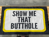 Show Me That Butthole Flag