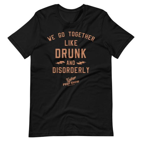 Drunk and Disorderly Premium Tee
