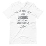 Drunk and Disorderly Premium Tee